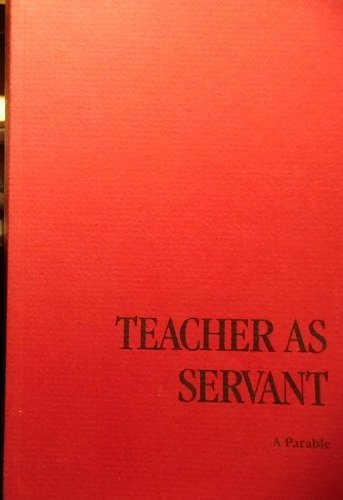 Teacher as servant: A parable - 8299