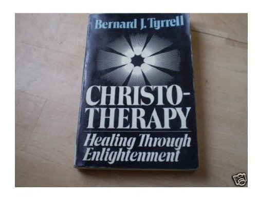 Christotherapy: Healing Through Enlightenment