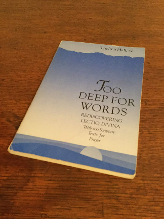 Too Deep for Words: Rediscovering Lectio Divina - 6932
