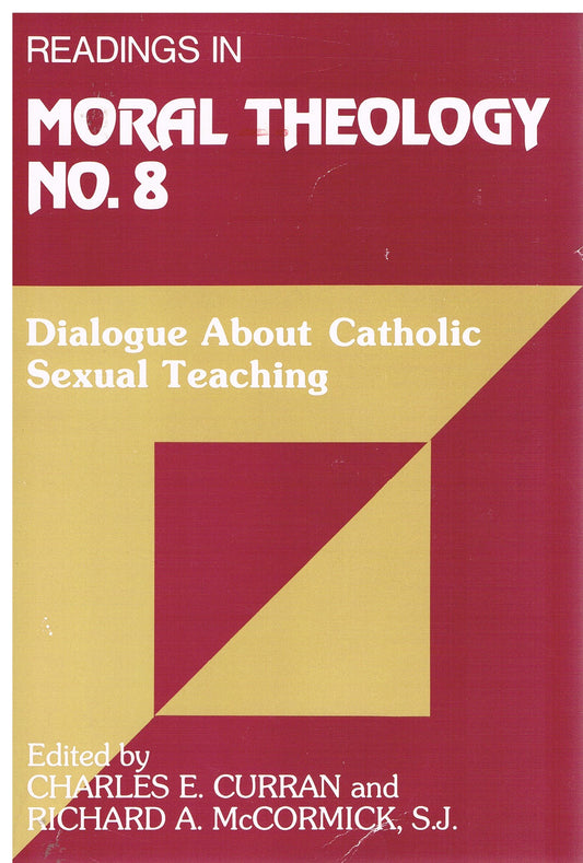 Dialogue About Catholic Sexual Teaching (Readings in Moral Theology)