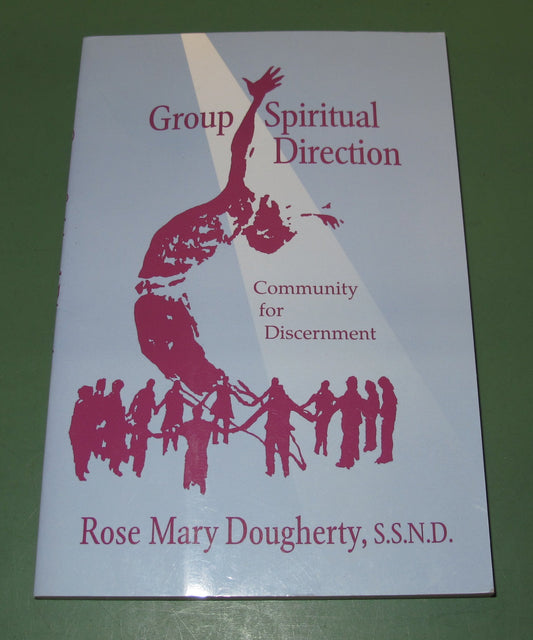 Group Spiritual Direction: Community for Discernment - 2977
