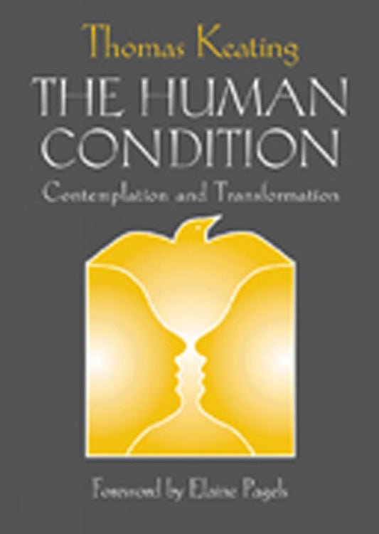 The Human Condition: Contemplation and Transformation (Wit Lectures-Harvard Divinity School) - 1878