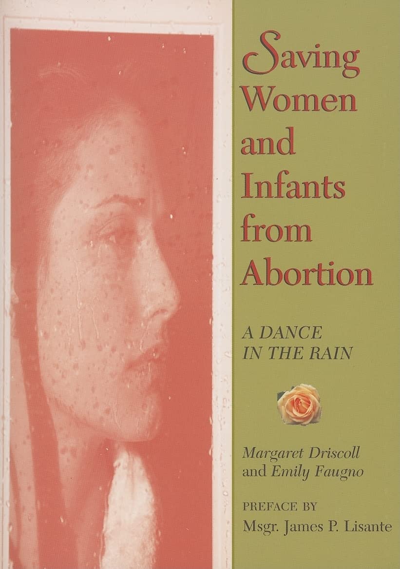 Saving Women And Infants from Abortion: A Dance in the Rain