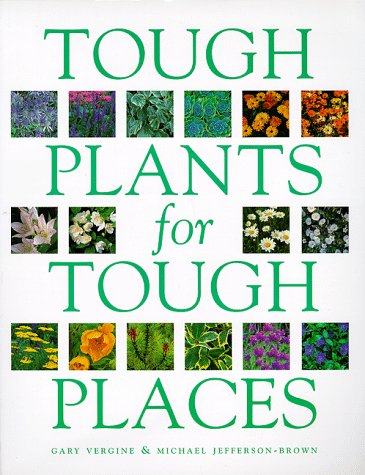 Tough Plants for Tough Places