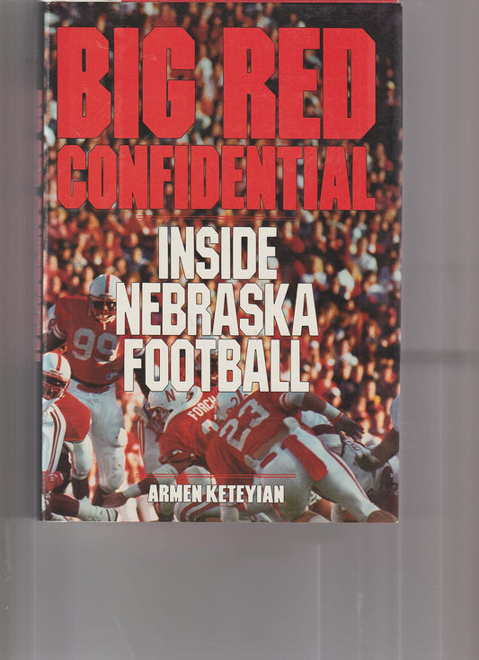 Big Red Confidential: Inside Nebraska Football