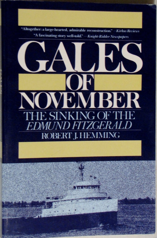 Gales of November: The Sinking of the Edmund Fitzgerald