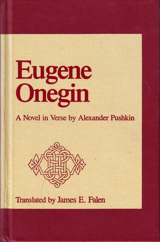 Eugene Onegin: A Novel in Verse by Alexander Pushkin