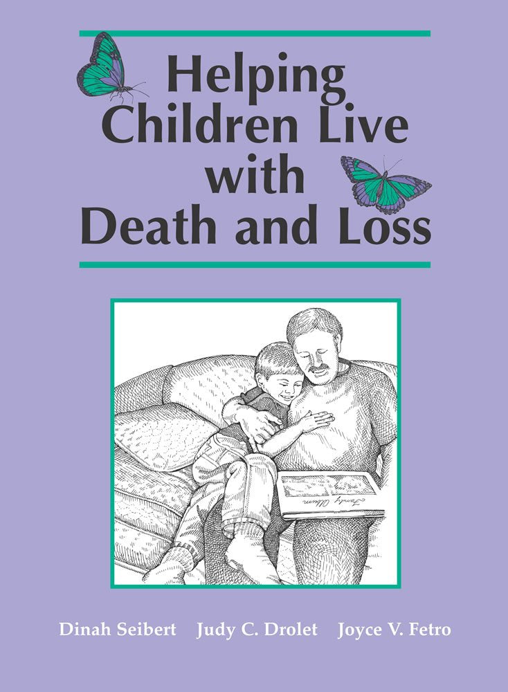 Helping Children Live With Death and Loss