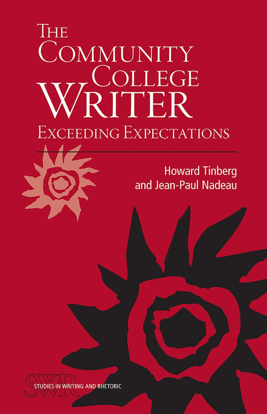 The Community College Writer: Exceeding Expectations (Studies in Writing and Rhetoric) - 478