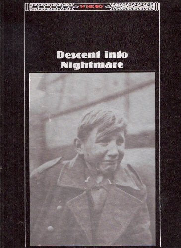 Descent into Nightmare (The Third Reich)