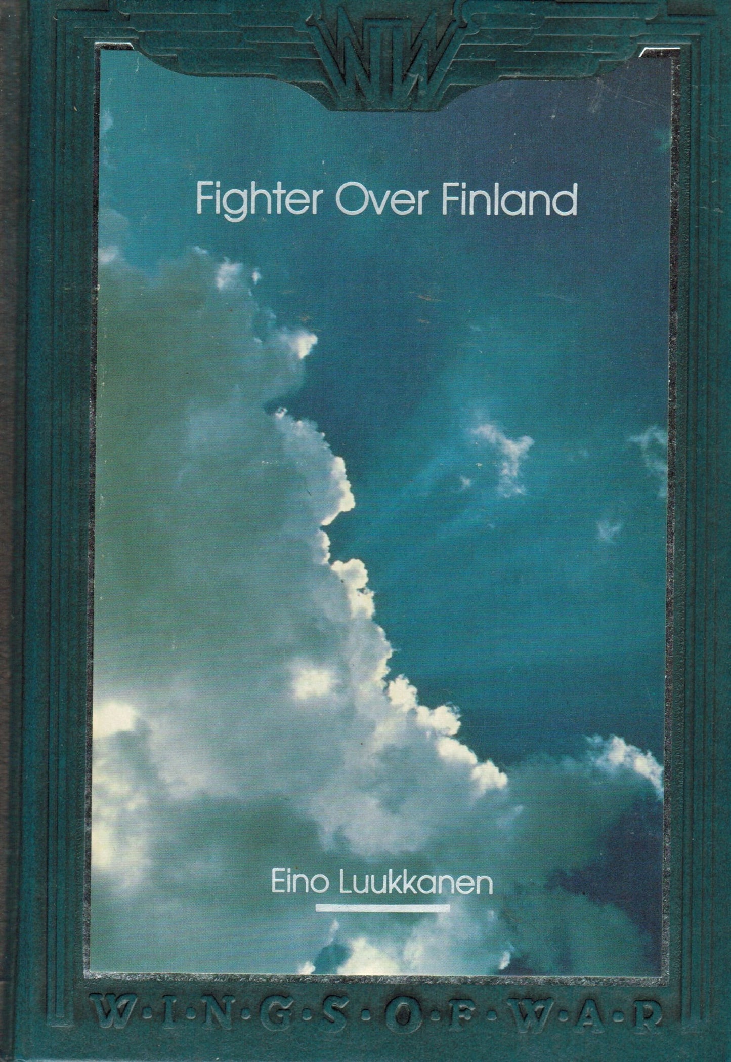 Fighter over Finland: The Memoirs of a Fighter Pilot (Wings of War)