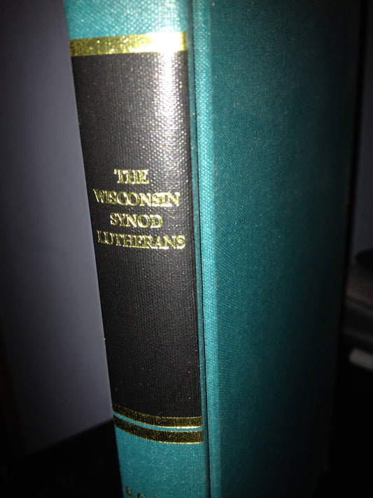 The Wisconsin Synod Lutherans