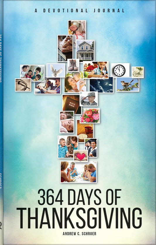 364 Days of Thanksgiving: A Devotional Journal