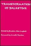 The Transformation of Palestine: Essays on the Origin and Development of the Arab-Israeli Conflict - 6176