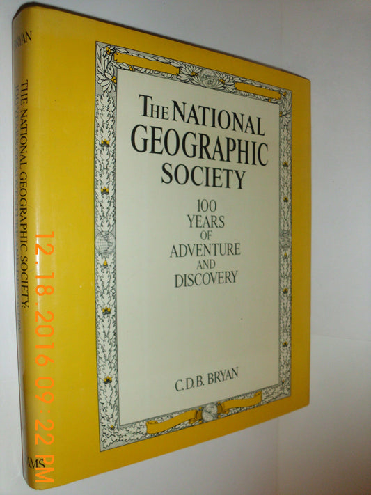 The National Geographic Society: 100 years of adventure and discovery - 3966
