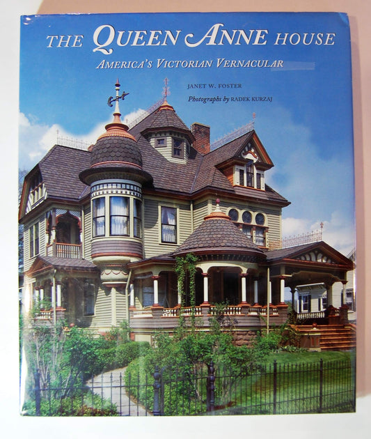 The Queen Anne House: America's Victorian Vernacular - 2805