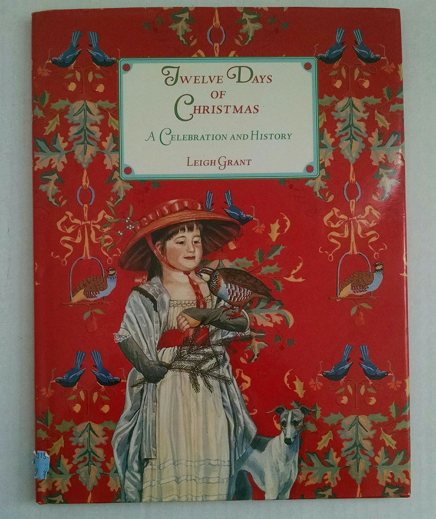 The Twelve Days of Christmas: A Celebration and History - 9842
