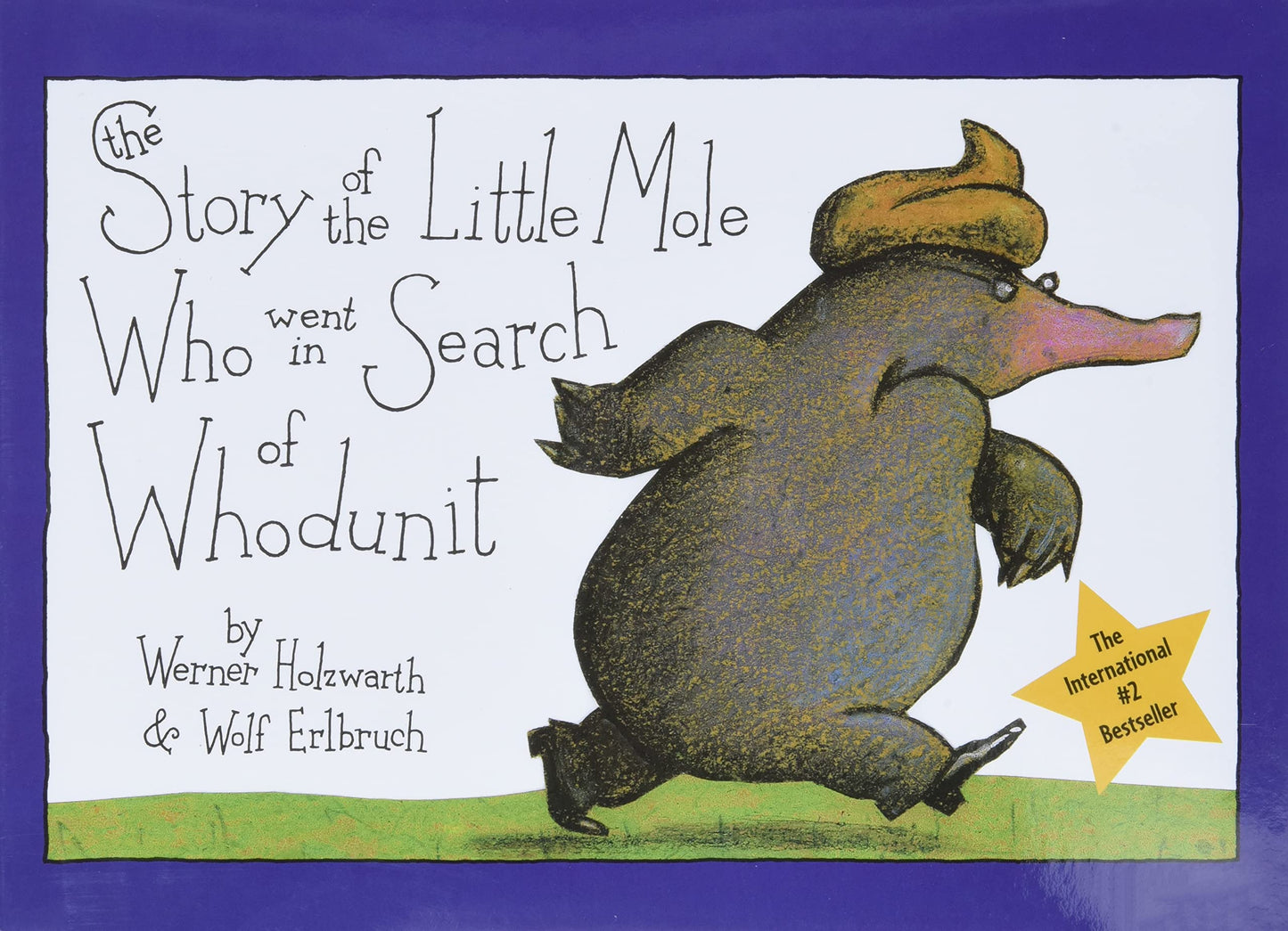 The Story of the Little Mole Who Went in Search of Whodunit: A Picture Book