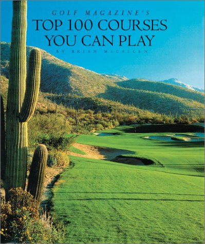 Golf Magazine's Top 100 Courses You Can Play - 4752