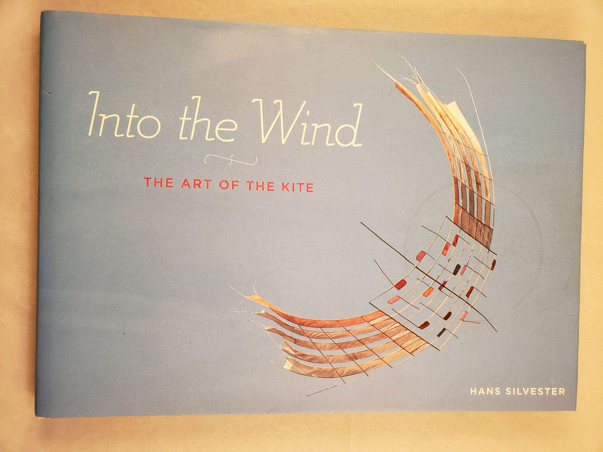 Into the Wind: The Art of the Kite