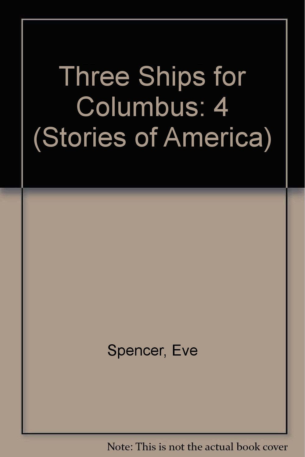 Three Ships for Columbus (Stories of America)