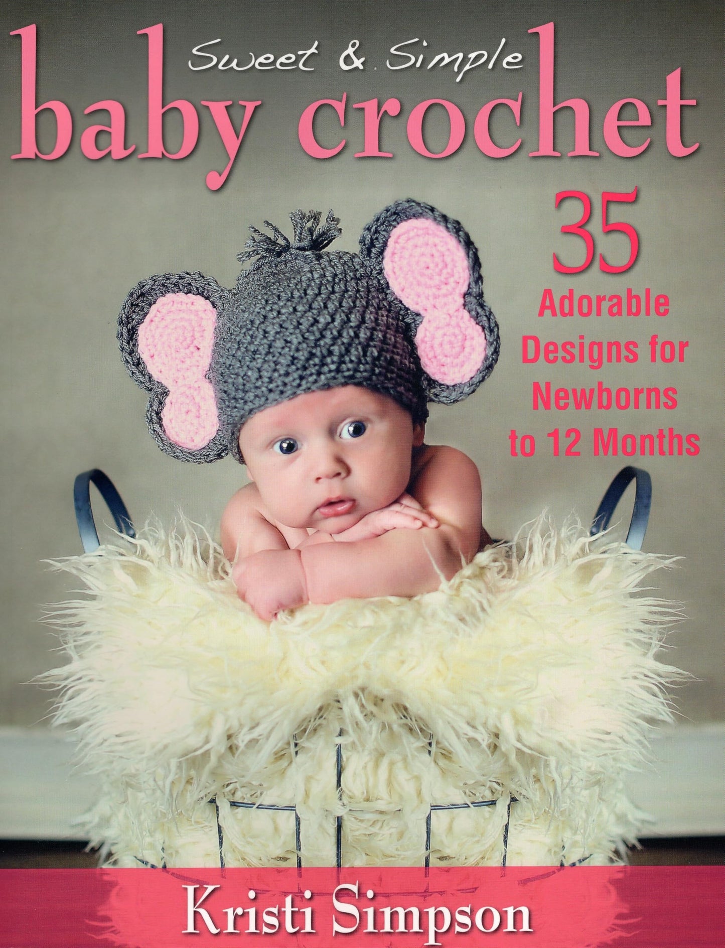 Sweet & Simple Baby Crochet: 35 Adorable Designs for Newborns to 12 Months - 1699