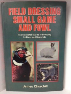 Field Dressing Small Game and Fowl - 472
