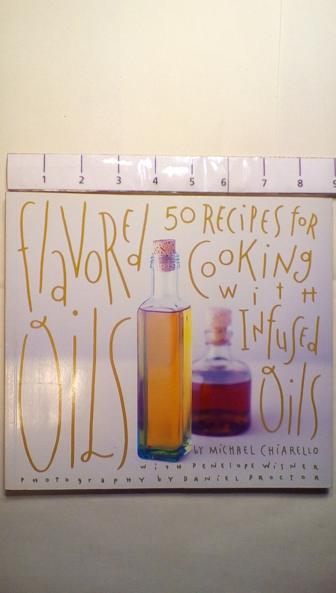 Flavored Oils: 50 Recipes for Cooking with Infused Oils - 1104