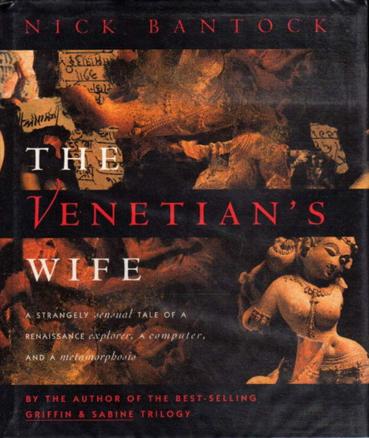 The Venetian's Wife: A Strangely Sensual Tale of a Renaissance Explorer, a Computer, and a Metamorphosis - 1234