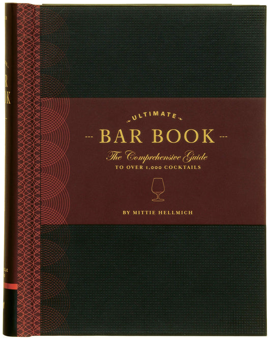 The Ultimate Bar Book: The Comprehensive Guide to Over 1,000 Cocktails (Cocktail Book, Bartender Book, Mixology Book, Mixed Drinks Recipe Book) - 1559