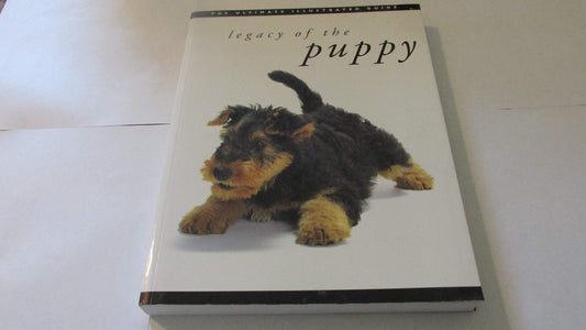 Legacy of the Puppy: The Ultimate Illustrated Guide