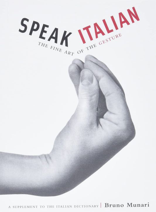 Speak Italian : The Fine Art of the Gesture - 6164