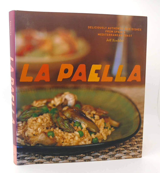 La Paella: Deliciously Authentic Rice Dishes from Spain's Mediterranean Coast - 8517