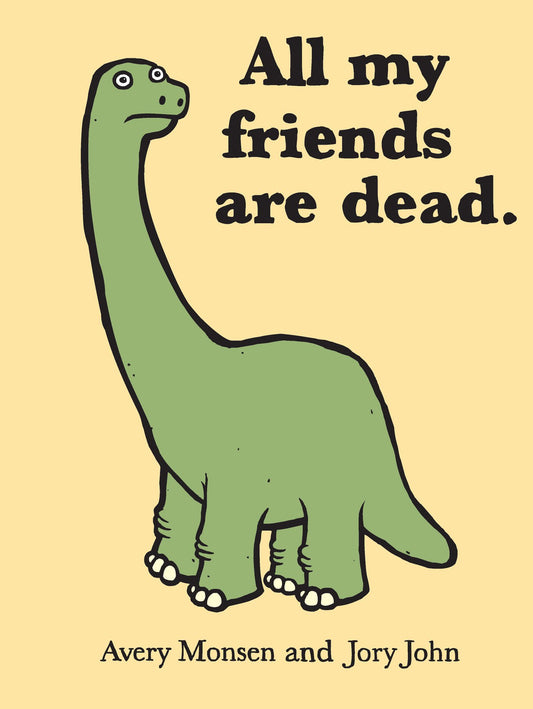 ALL MY FRIENDS ARE DEAD - 226