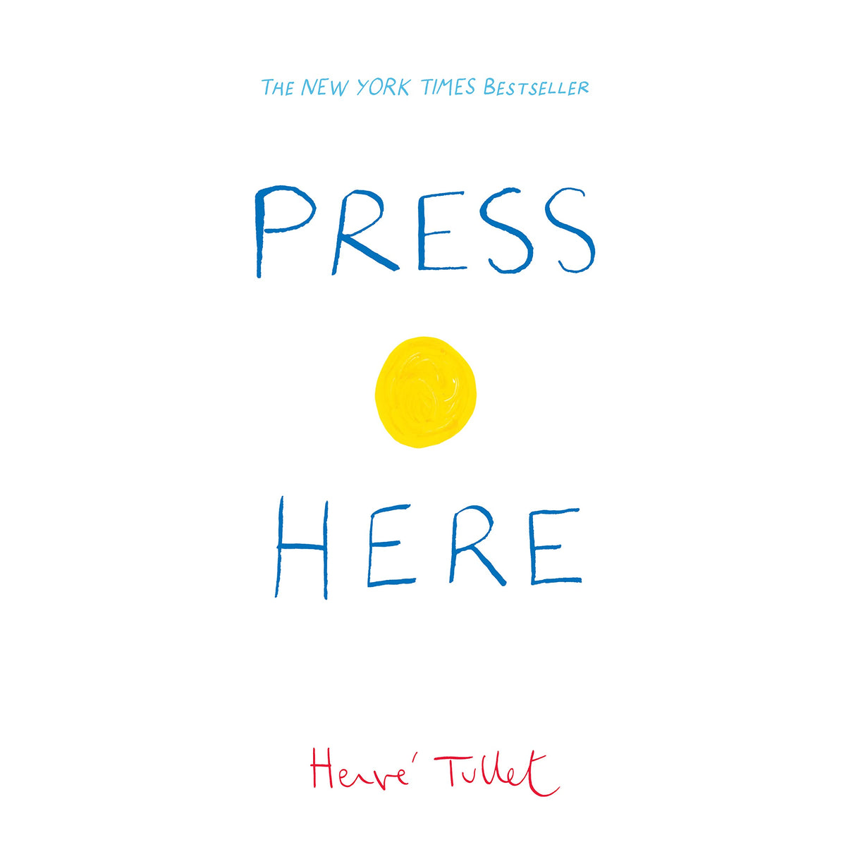 PRESS HERE (HERVE TULLET)