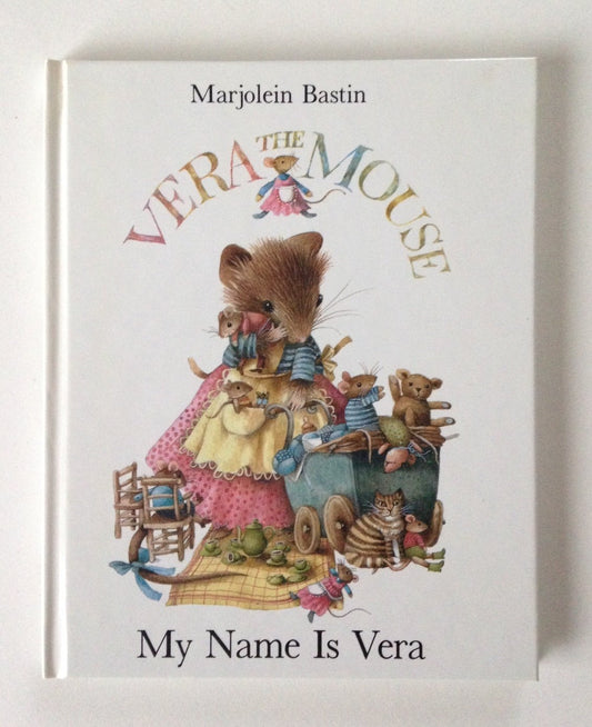 My Name Is Vera (Vera the Mouse Series) (English and Dutch Edition)