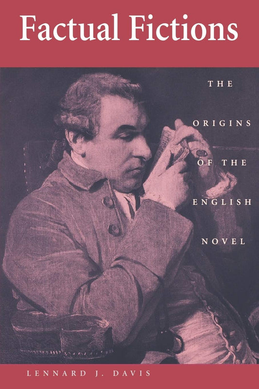Factual Fictions: The Origins of the English Novel - 6794