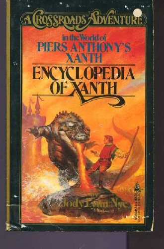 Encyclopedia of Xanth (A Crossroads Adventure in the World of Piers Anthony's Xanth)