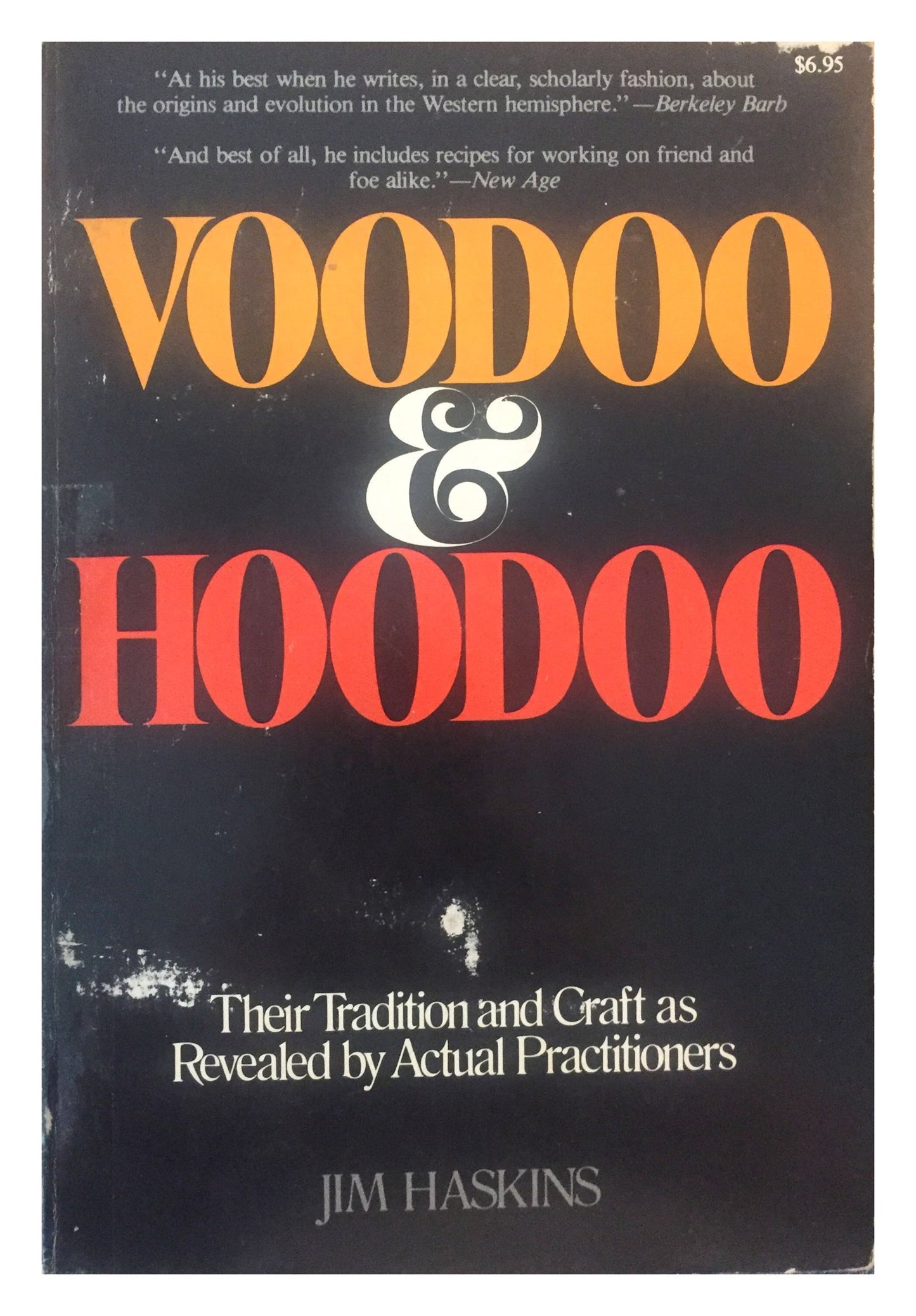 Voodoo and Hoodoo: The Craft as Revealed by Traditional Practitioners