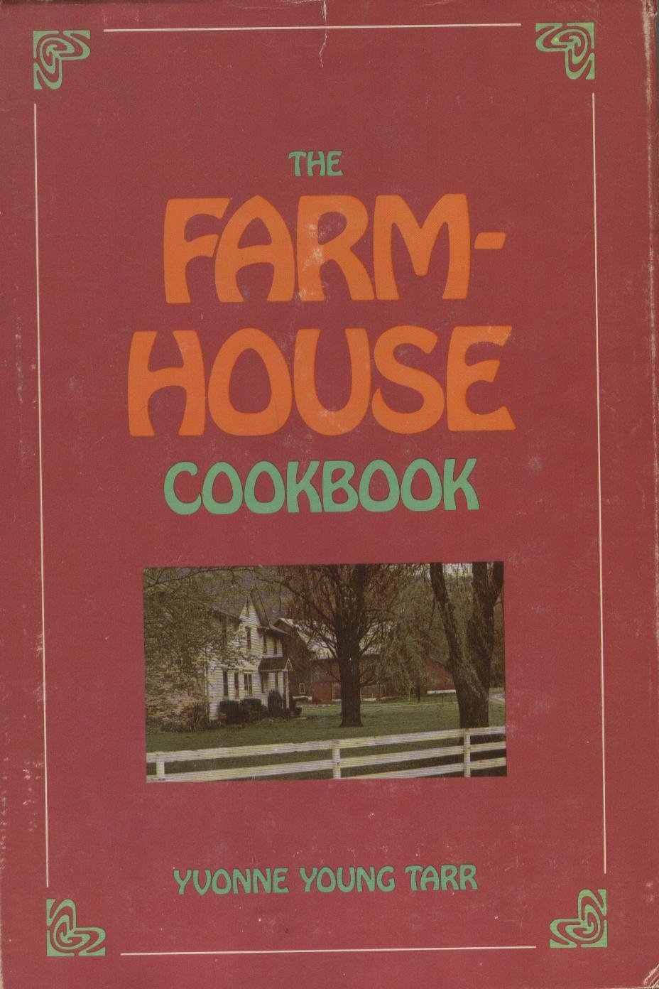 The Farmhouse Cookbook