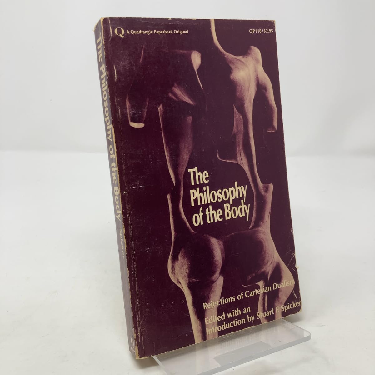 The Philosophy of the Body: Rejections of Cartesian Dualism