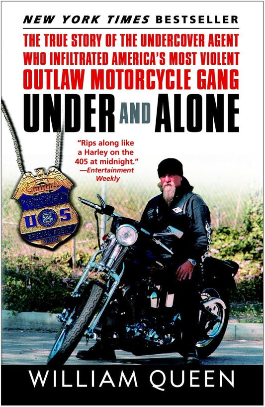 Under and Alone: The True Story of the Undercover Agent Who Infiltrated America's Most Violent Outlaw Motorcycle Gang - 1231