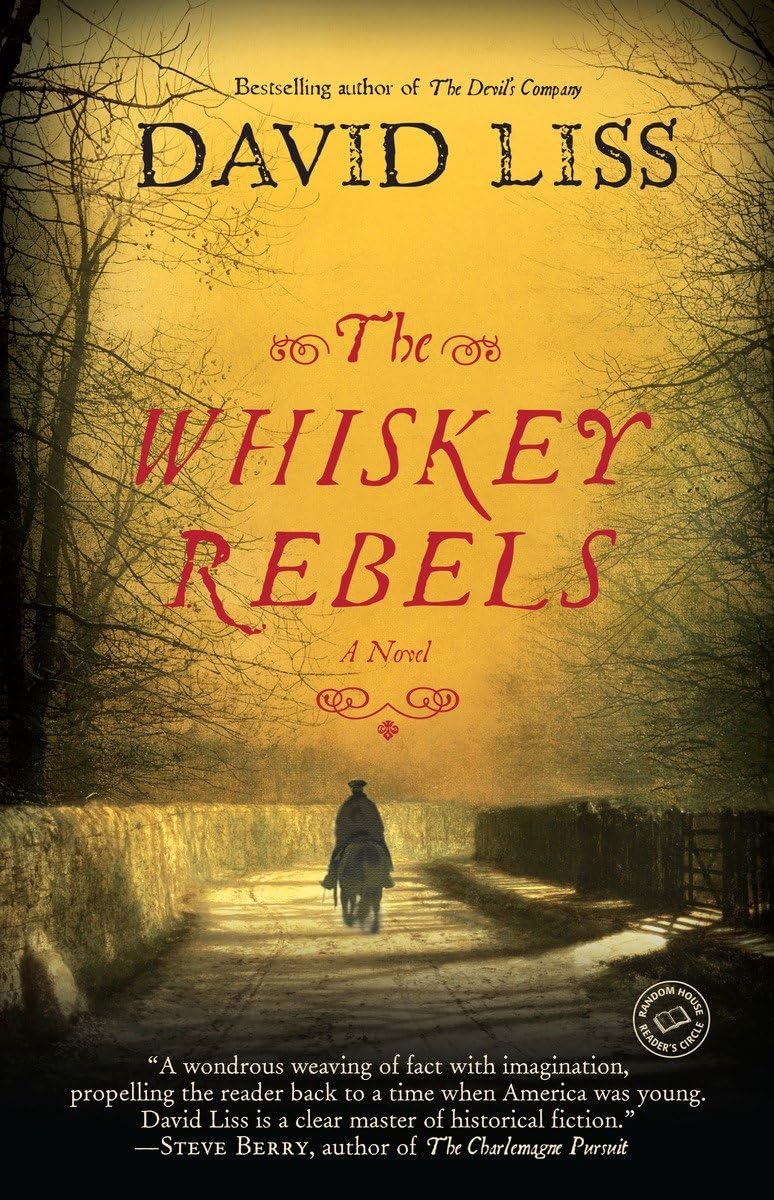 The Whiskey Rebels: A Novel (Random House Reader's Circle) - 9234