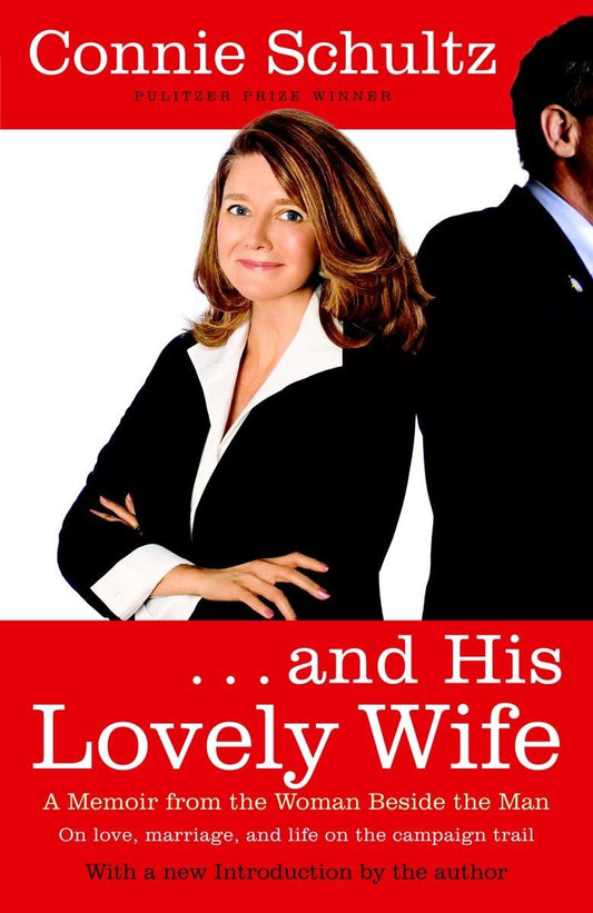 . . . And His Lovely Wife: A Campaign Memoir from the Woman Beside the Man - 2720