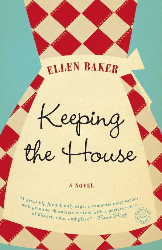 Keeping the House: A Novel - 8588