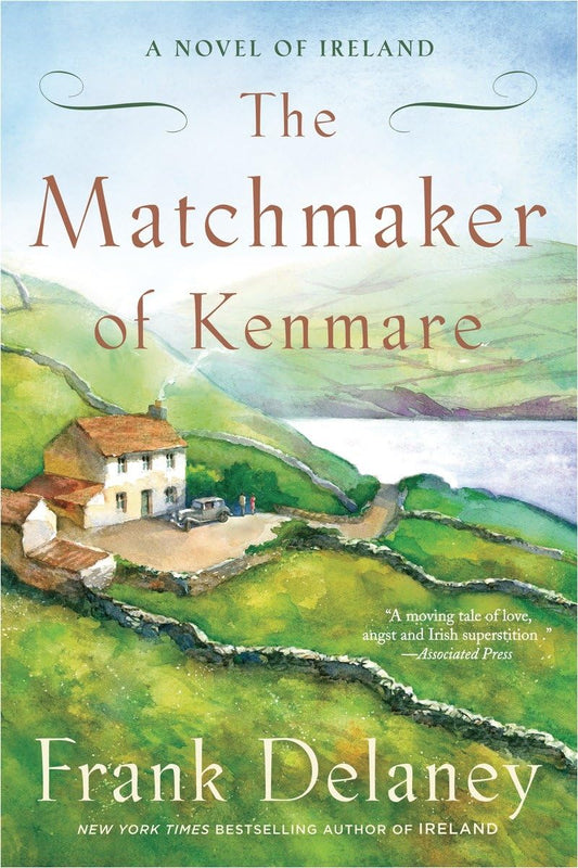 The Matchmaker of Kenmare: A Novel of Ireland - 4295