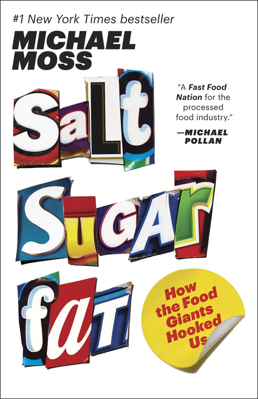 SALT SUGAR FAT: HOW THE FOOD GIA - 8566