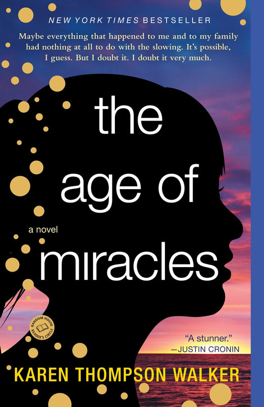 The Age of Miracles: A Novel - 3558