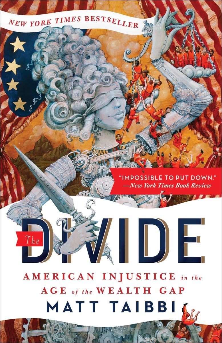 The Divide: American Injustice in the Age of the Wealth Gap - 1448