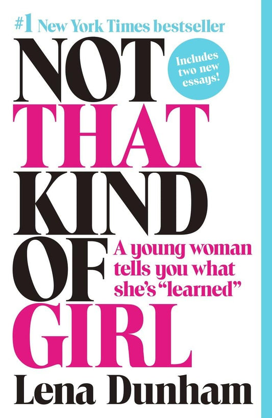 NOT THAT KIND OF GIRL: A YOUNG W